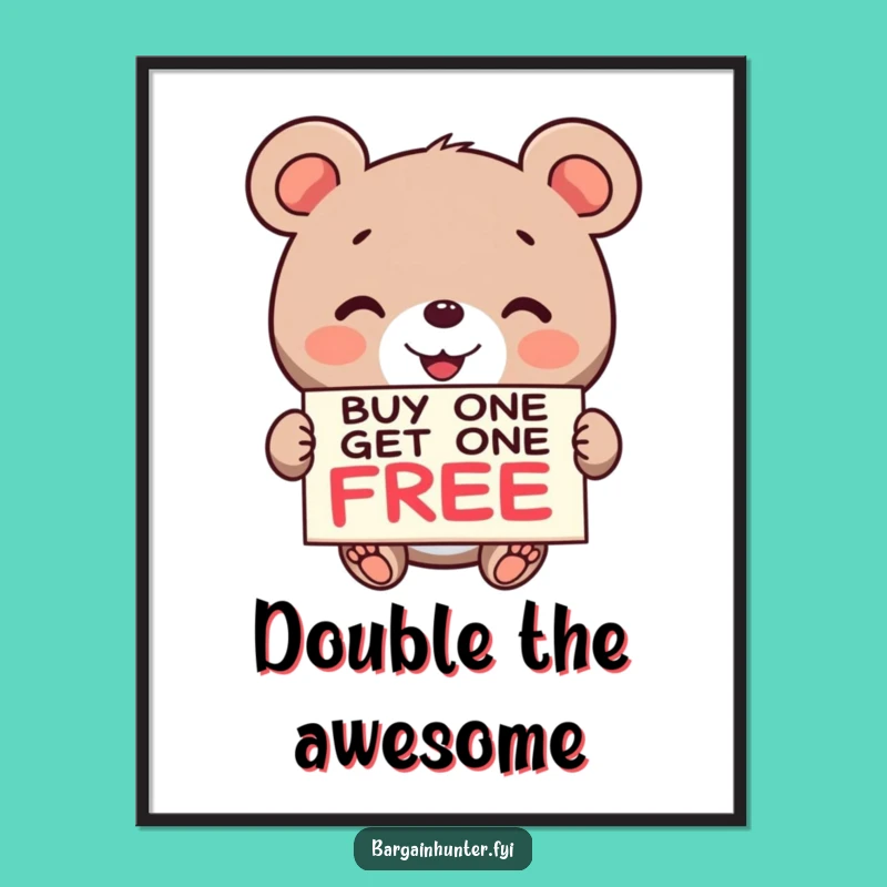 Funny Bear BOGO Digital Art: Hilarious Deal Bear Printable for Your Space
