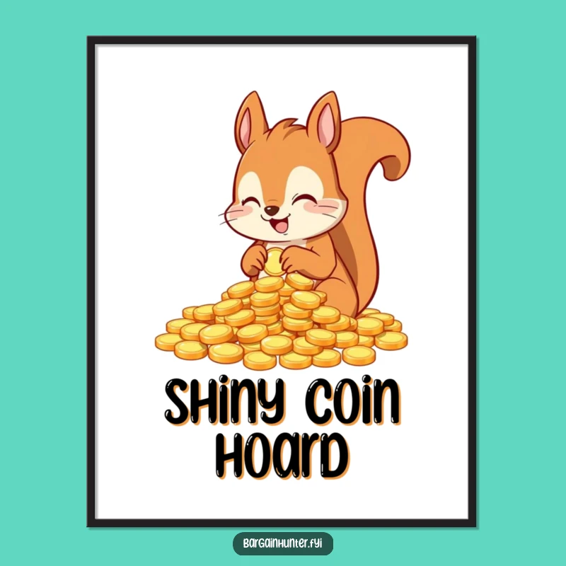 Funny Squirrel Coins Digital Print - Instant Hilarious Wall Art for Savers