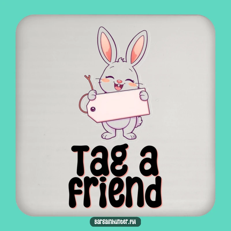 Funny Enthusiastic Bunny Coaster: Giant Tag Protection, Humorous Table Gift