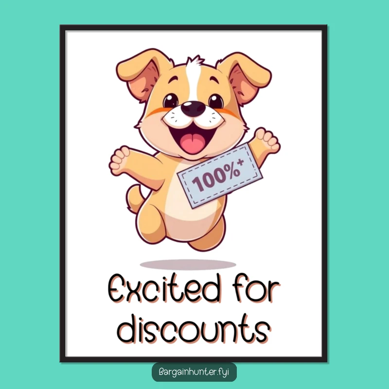 Funny Happy Dog Coupon Poster - Joyful Wall Art for Dog Lovers