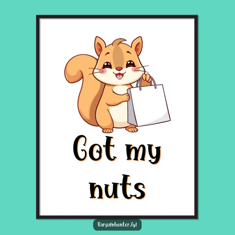 Funny Squirrel Shopper Poster: Cute Animal Art Print Gift!