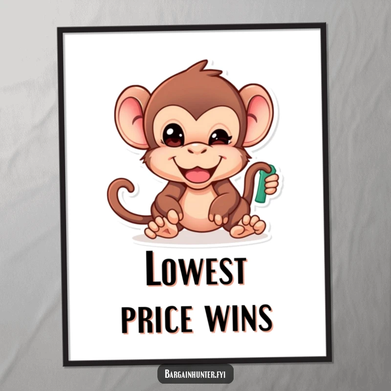 Funny Monkey Poster: Cheeky primate with determined face reaching for the lowest priced item, adding humor to any wall.