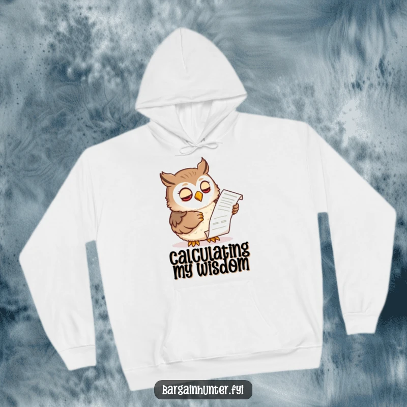 Funny hoodie featuring a wise owl character examining a shopping receipt with a knowing expression, offering warmth and clever financial humor.
