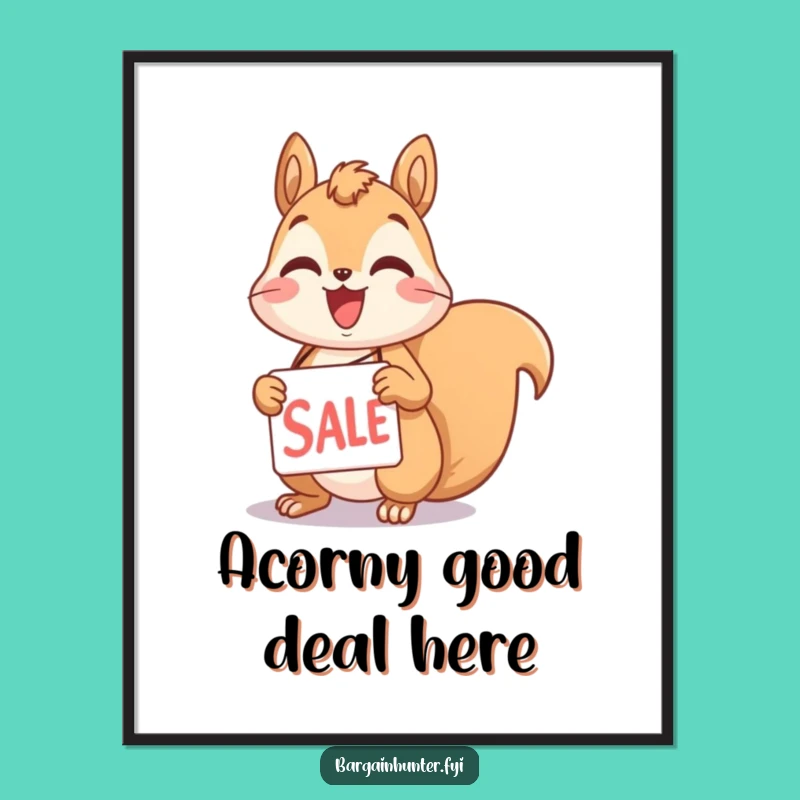 Funny Free Printable Wall Art: Squirrel Sale Tag Enthusiasm Downloadable Decor