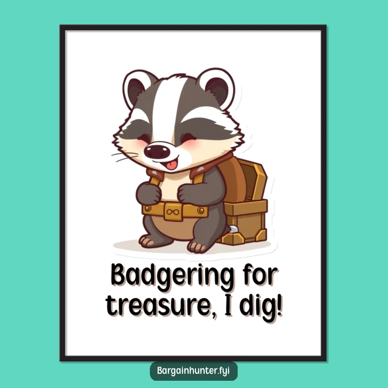 Free Printable Badger Wall Art - Funny Explorer Downloadable Decor!