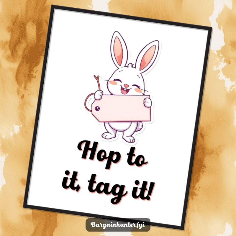 Funny Free Printable Wall Art: Enthusiastic Bunny Holding a Giant Tag, Smiling and Cheerful.