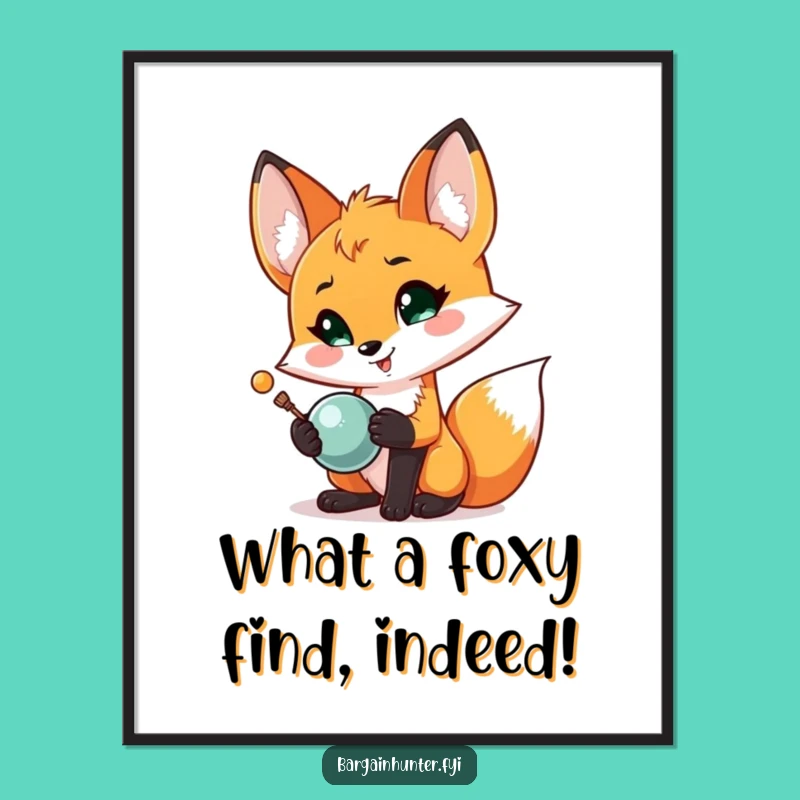 Funny Wall Art: Free Printable Fox Treasure! Charming Downloadable Decor