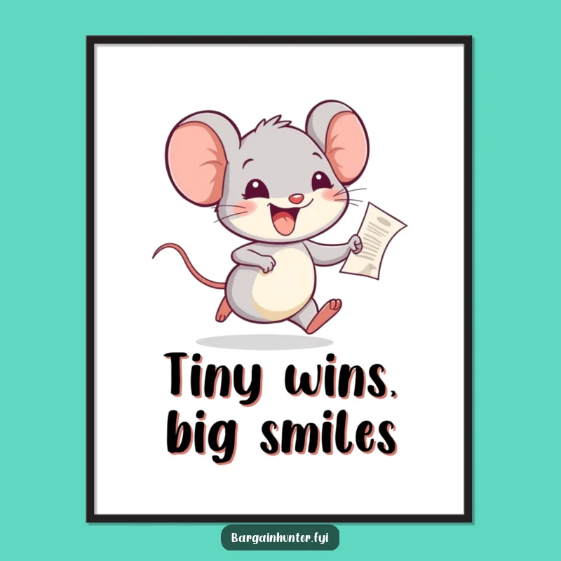 Free Printable Wall Art: Joyful Mouse Tiny Receipt - Cute Downloadable Decor