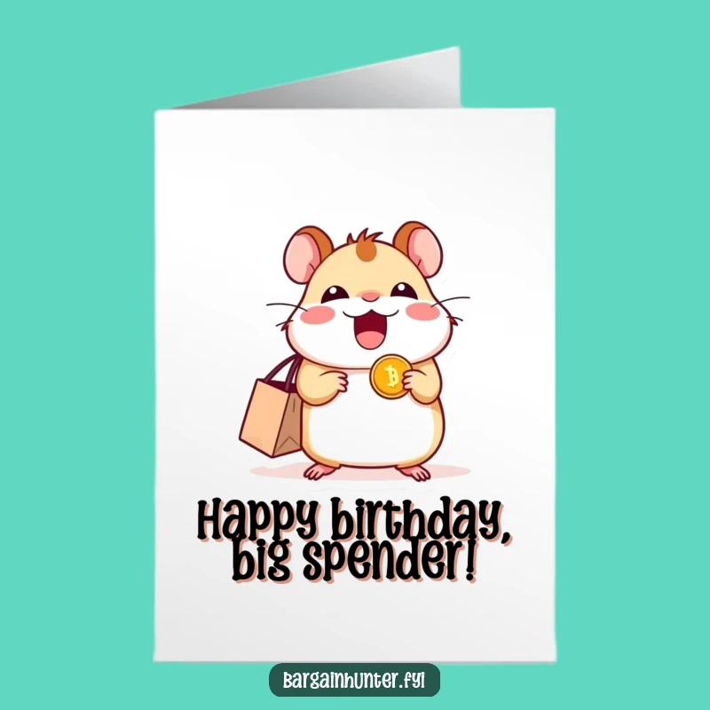 Free Printable Birthday Card: Excited Hamster's Treasure - Funny Downloadable Gift