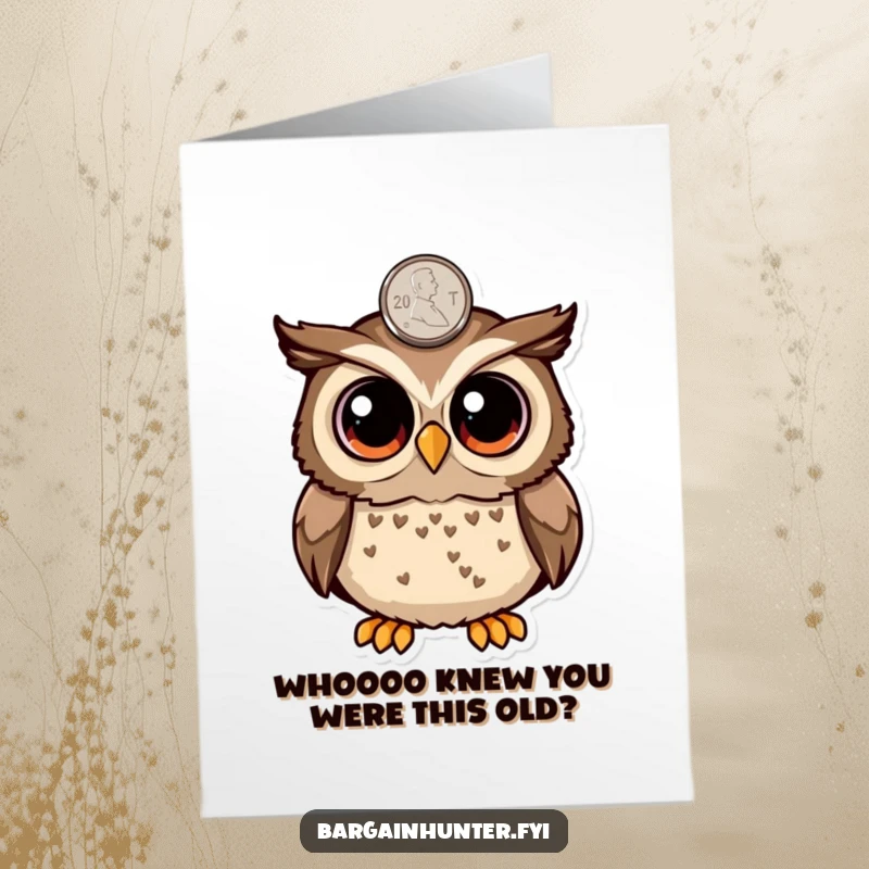 Funny Free Printable Birthday Card: A surprised owl with huge round eyes spots a shiny penny, perfect for a birthday wish.