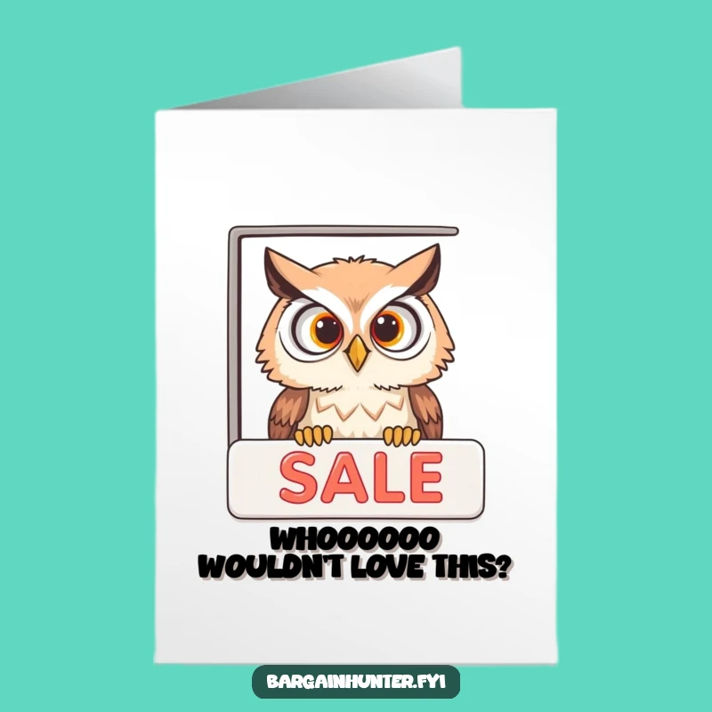 Free Printable Owl Birthday Card: Curious Shopper Downloadable Funny Gift