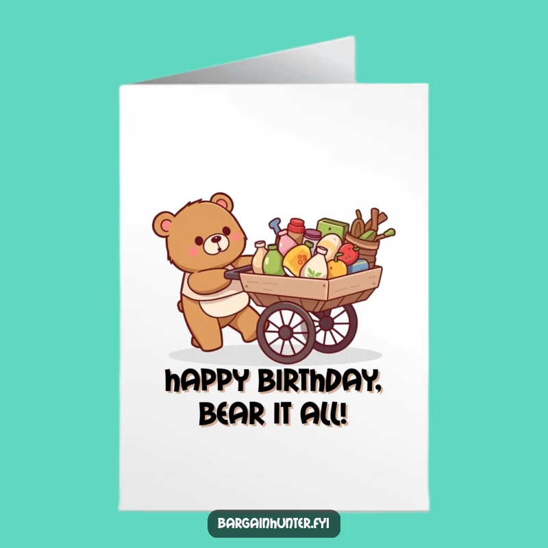 Free Printable Birthday Card: Bear Cart Full of Fun for a Happy Birthday
