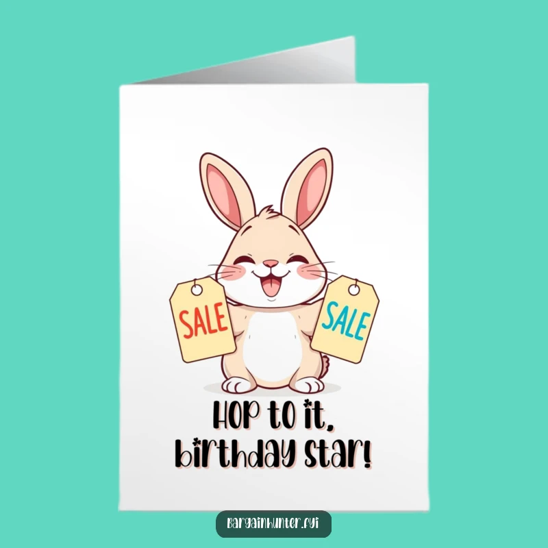 Funny Free Printable Birthday Card: Grinning Rabbit Loves Sale Hunter, Downloadable Gift
