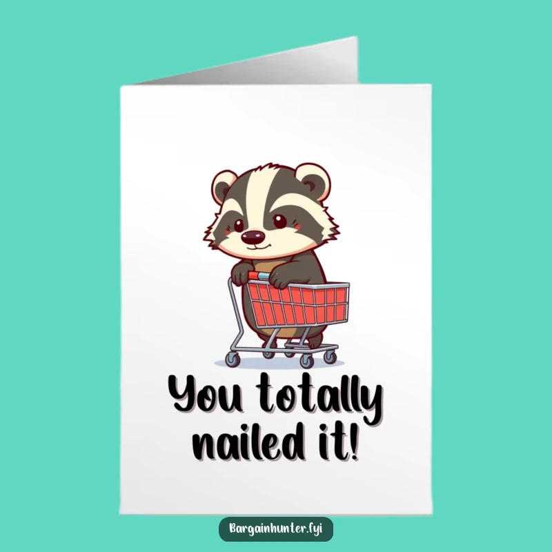 Free Printable Congrats Card: Determined Badger Shopping Trolley - Humorous Download