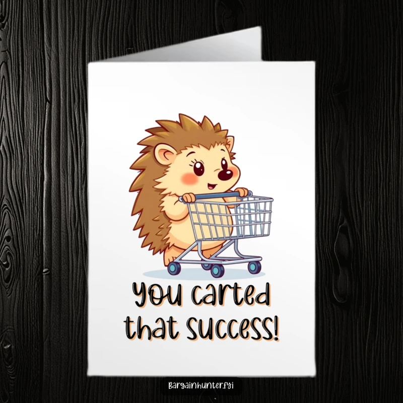 Funny Free Printable Congratulations Card: Hedgehog pushing massive shopping cart, celebrating success, humorous downloadable greeting.