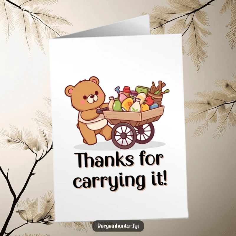 Funny Free Printable Thank You Card: A happy bear pushes a cart piled high with items.