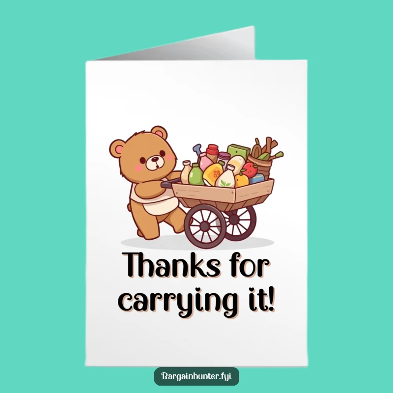 Free Printable Thank You Card: Bear Cart Full of Thanks for Your Kindness
