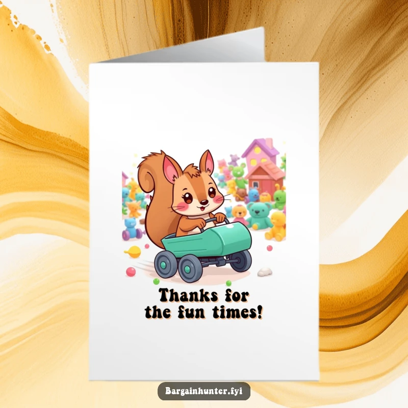 Funny Free Printable Thank You Card with a playful squirrel and cart, surrounded by toys, expressing thanks for a generous gift.