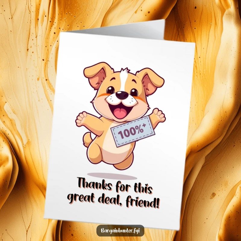 Funny Free Printable Thank You Card: Dog in a discount coupon, leaping with excitement to express heartfelt thanks.