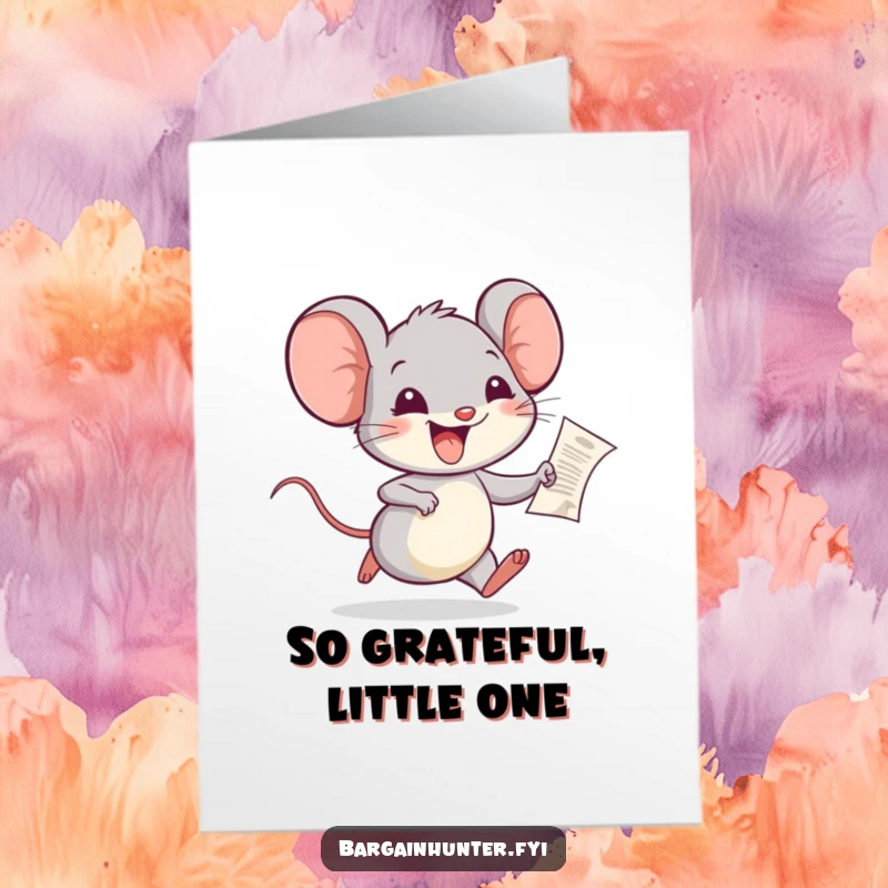 Funny free printable thank you card: A cheerful mouse proudly holds a minuscule receipt, expressing thanks for a great bargain.